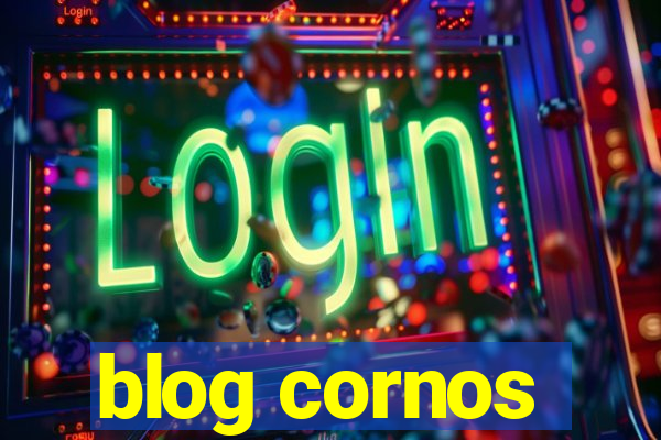 blog cornos